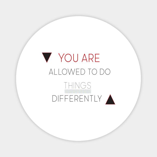 Allowed things differently Magnet by Next design 